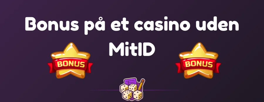 Bonus på et casino uden MitID
